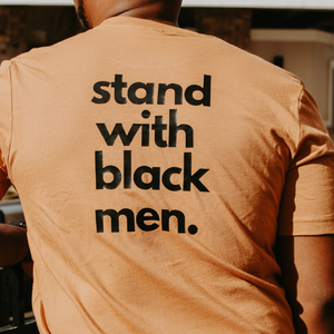 Stand With Black Men Tee