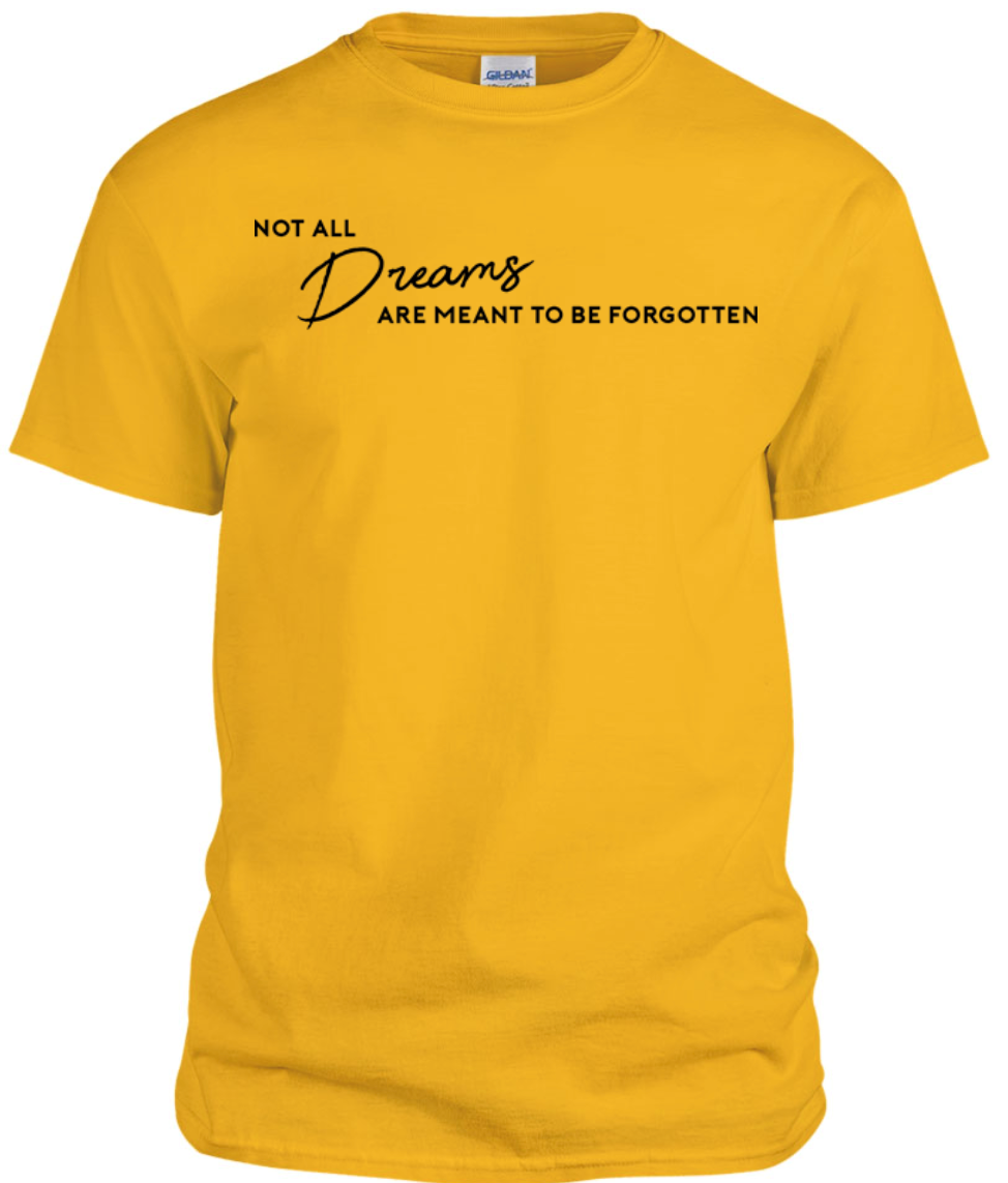 Not All Dreams Tee