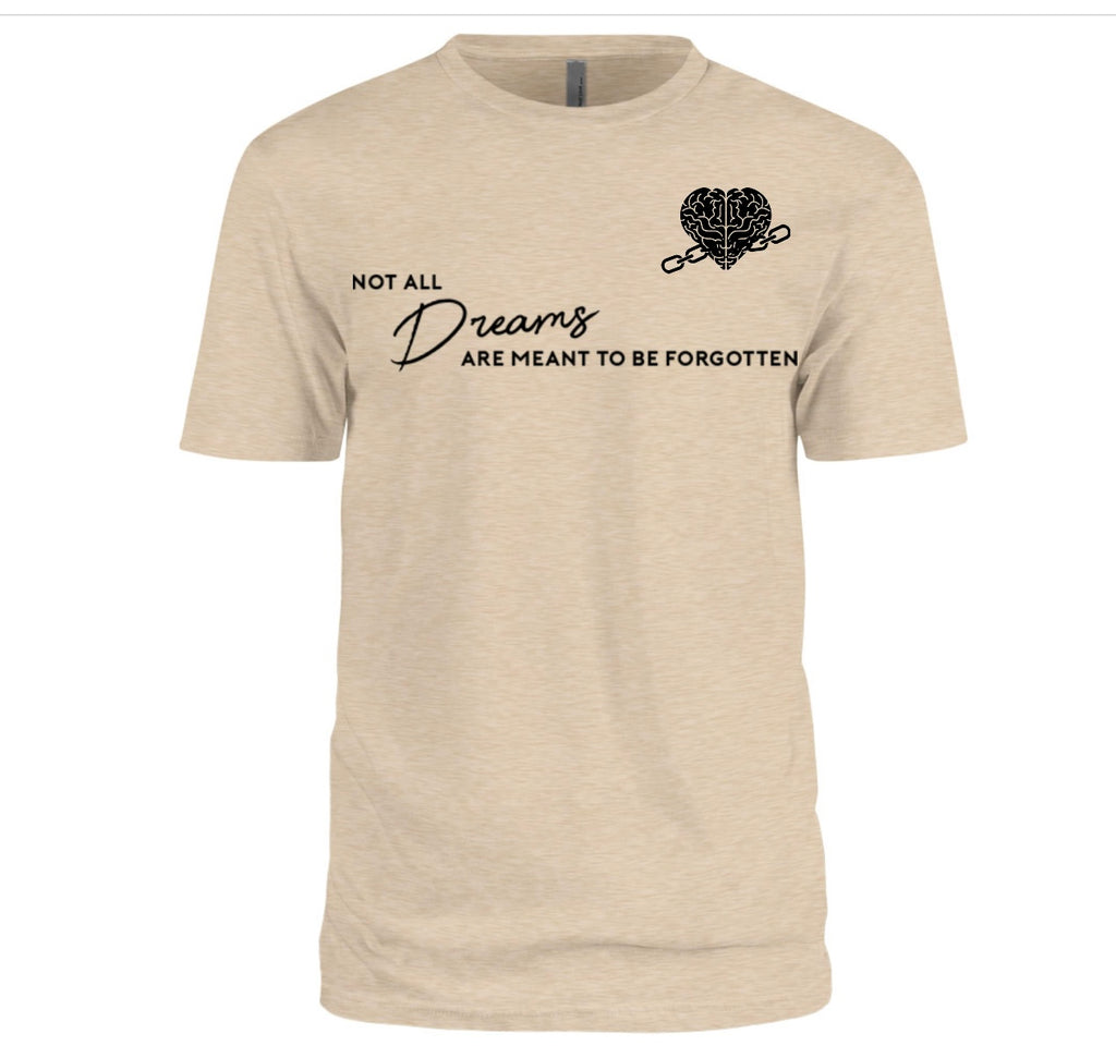 Not All Dreams Tee