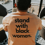 Load image into Gallery viewer, Stand With Black Women Tee
